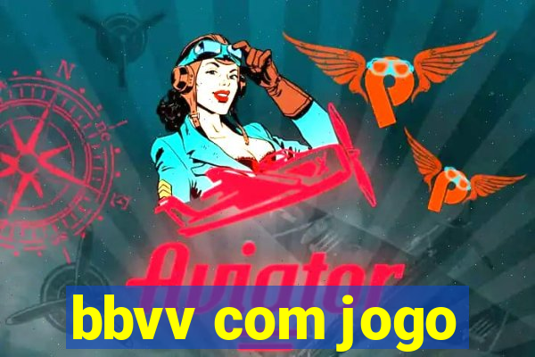 bbvv com jogo